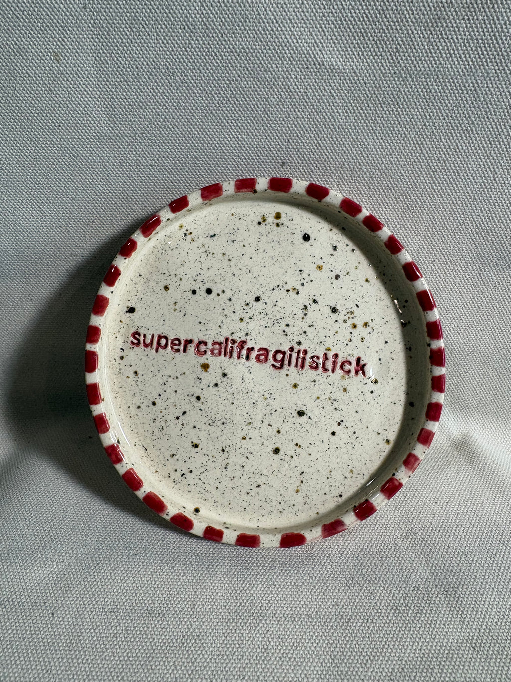 Piattino "Supercalifragilistick"
