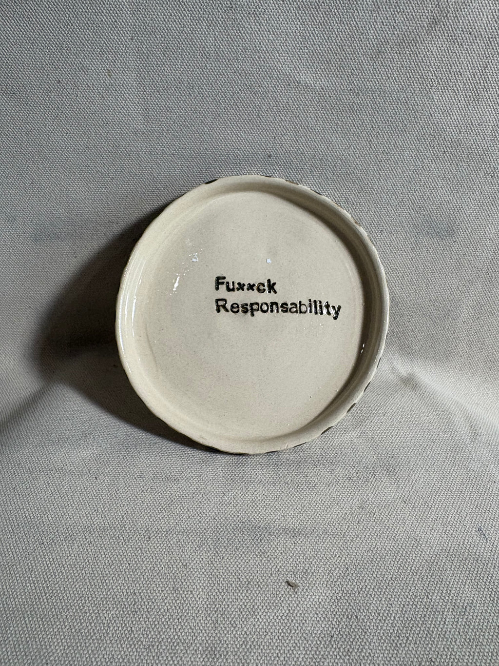 Piattino "Fu**k Responsability"