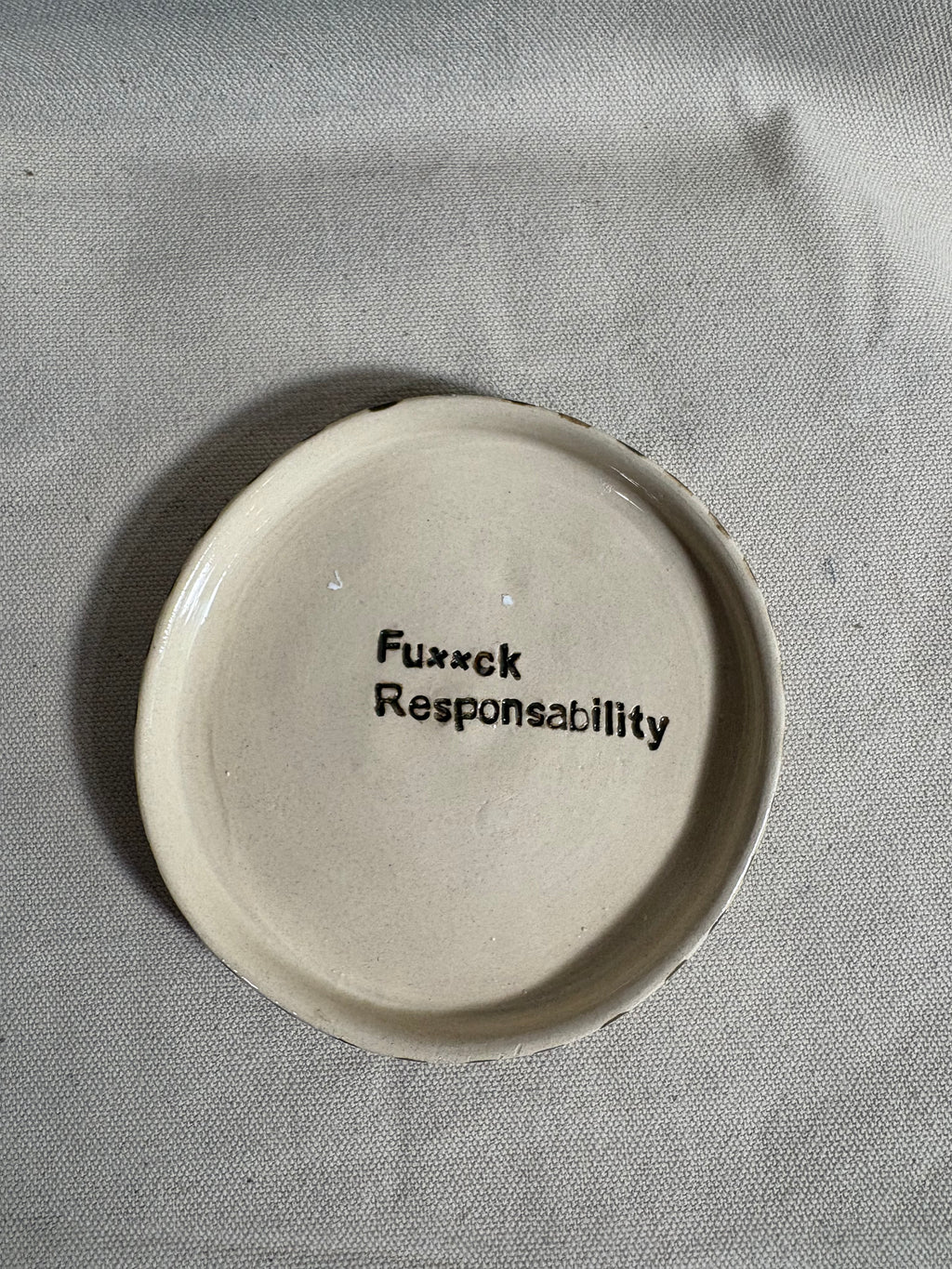 Piattino "Fu**k Responsability"