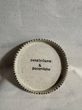 Piattino "Pessimismo & Polemiche"